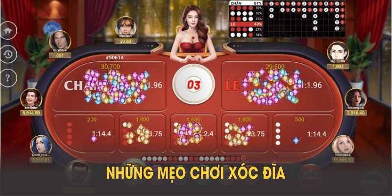 Những mẹo chơi xóc đĩa giúp bạn đạt hiệu quả cao